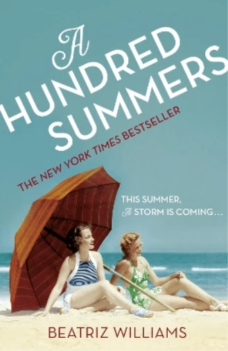Beatriz Williams A Hundred Summers (Taschenbuch)