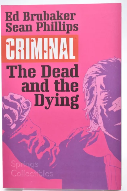 Criminal Vol. 3 : The Dead and the Dying by Ed Brubaker (2015, Trade Paperback)
