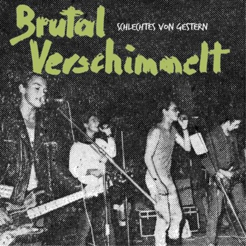 Brutal Verschimmelt Schlechtes Von Gestern (Vinyl) 12" Album