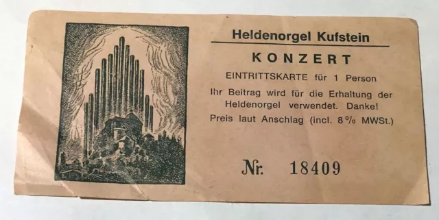 Heldenorgel Kufstein Österreich Eintrittskarte ca. 1980