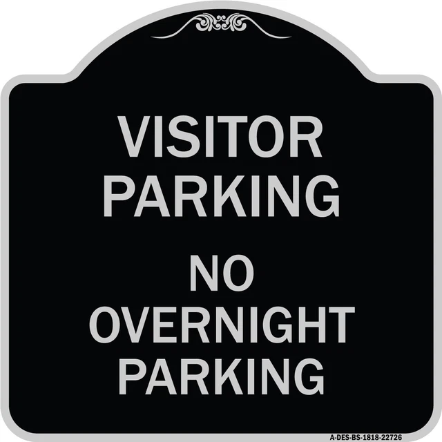 Designer Series Visitor Parking Sign Visitor Parking No Overnight Parking Sign
