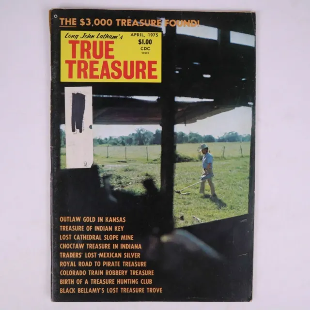 Long John Latham's True Treasure Magazine April 1975 The $3000 Treasure Found