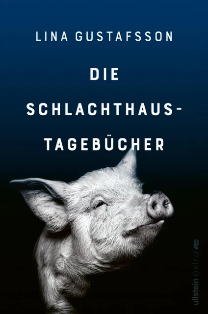 Lina Gustafsson | Die Schlachthaus-Tagebücher | Taschenbuch | Deutsch (2021)