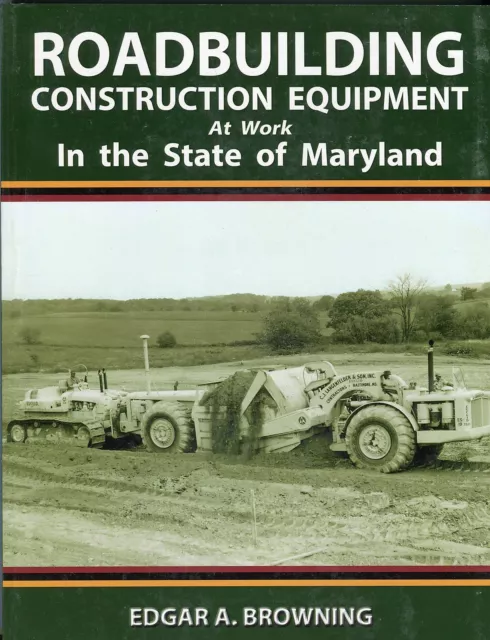 Roadbuilding Construction Equipment at Work State of Maryland by Edgar Browning