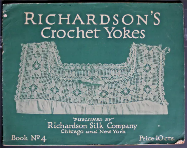 Richardson's Crochet Yokes - Book No. 4. 1916