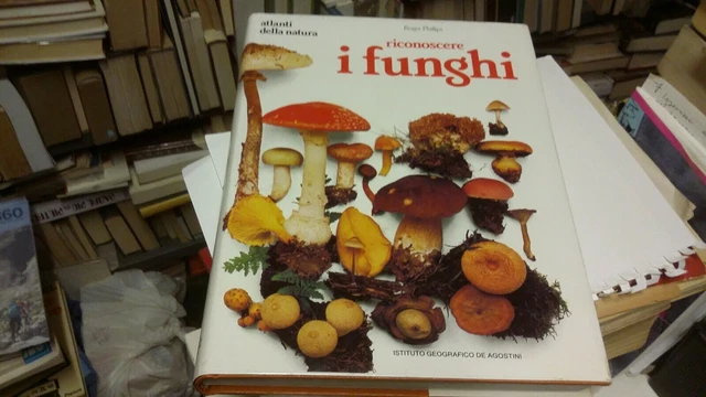 Riconoscere i funghi di Roger Phillips - De Agostini, 1985 - 25n21 Riconoscere i funghi di Roger Phillips - De Agostini, 1985 - 25n21