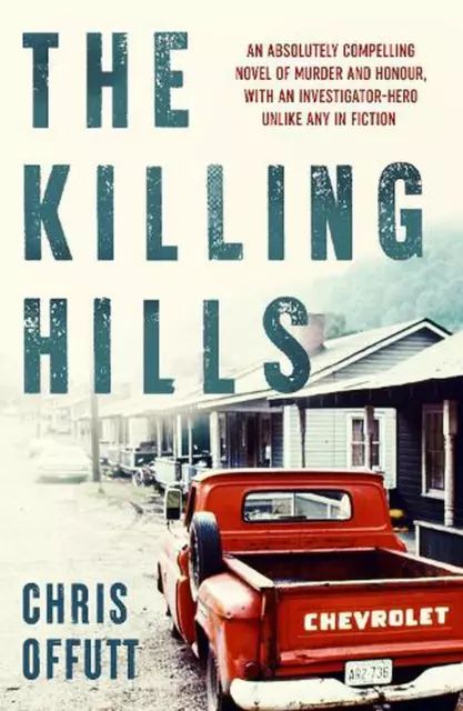 The Killing Hills by Chris Offutt Paperback Book