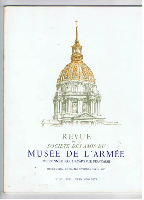 Revue De La Societe Des Amis Du Musee De L'armee N°88  1983