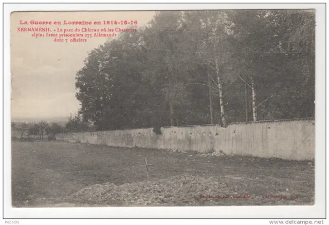 La Guerre en Lorraine in 1914-15-16 - 54 XERMAMENIL Le Parc du Château