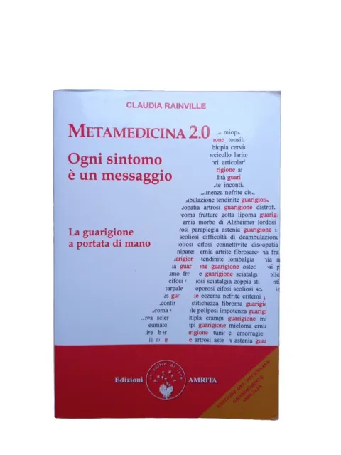 CLAUDIA RAINVILLE - Metamedicina - Ogni sintomo è un messaggio EUR 14,60 -  PicClick IT