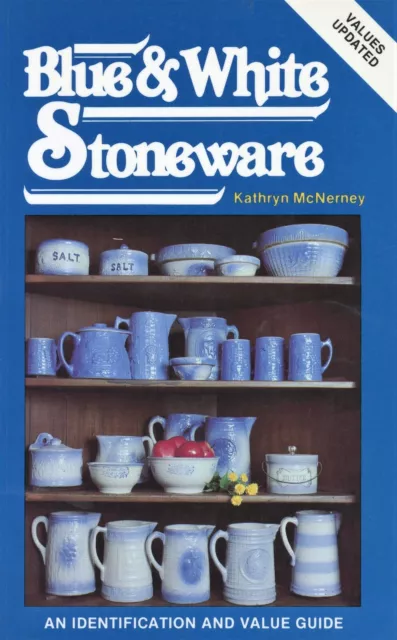 Antique Blue White Stoneware - Crocks Pitchers Bowls Etc. / Book + Values