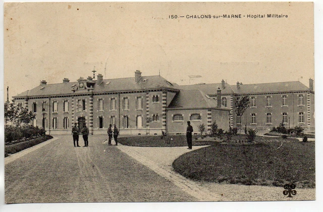 CHALONS SUR MARNE - Marne - CPA 51 - Military Theme - Military Hospital