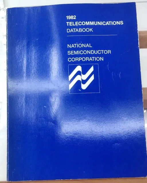 Telecommunications Databook National Semiconductor Corporation 1982 Paperback