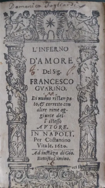 3 rarissime seicentine - teatro napoletano - l'inferno d'amore Guarino 1620