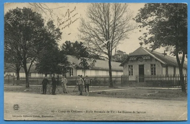 CPA: Camp de Châlons - Ecole Normale de Tir - Le Bureau de Service / 1910