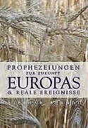 Prophezeiungen zur Zukunft Europas und reale Ereignis... | Livre | état très bon
