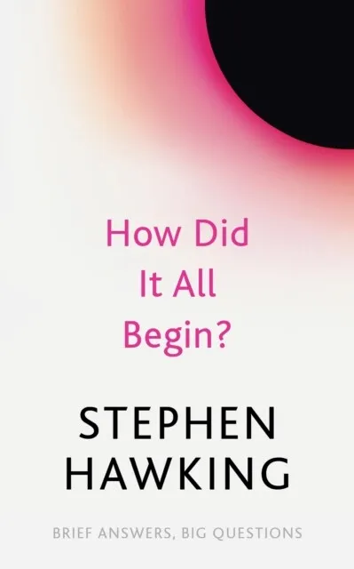 Stephen Hawking - How Did It All Begin - New Paperback - H245z