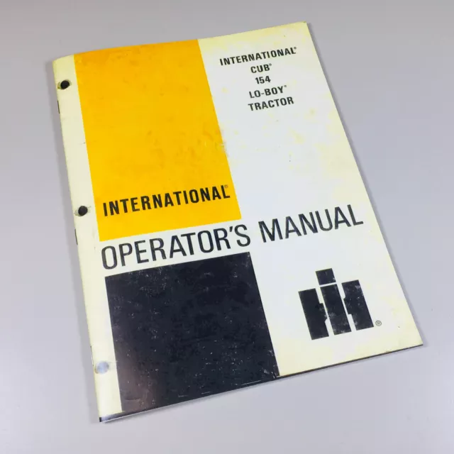 International Farmall Cub 154 Lo-Boy Tractor Operators Owners Manual