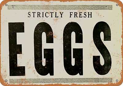 Metal Sign - Strictly Fresh Eggs - Vintage Look Reproduction