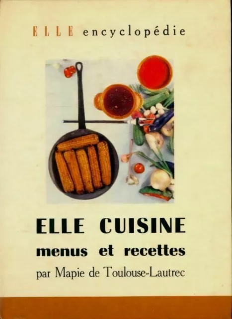 2992804 - Elle cuisine menus et recettes - Mapie De Toulouse-Lautrec