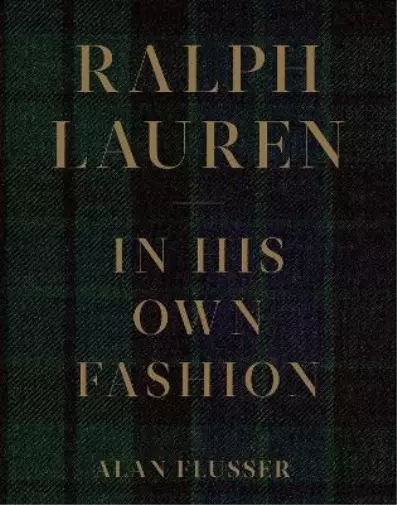 Alan Flusser Ralph Lauren: In His Own Fashion (Gebundene Ausgabe)