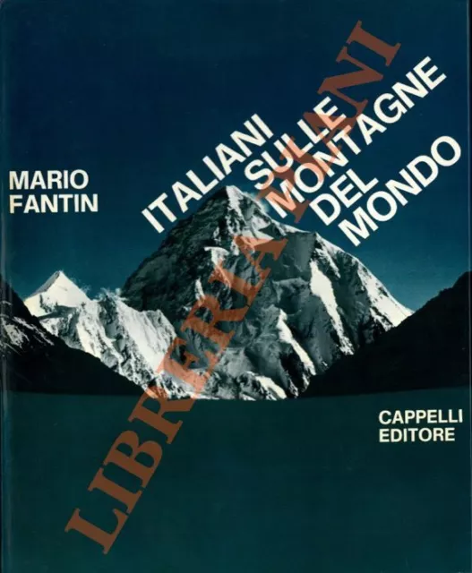 FANTIN Mario -  Italiani sulle montagne del mondo.  (3-36039)
