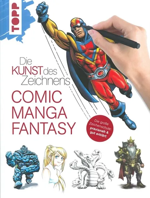 Die Kunst des Zeichnens Comic/Manga/Fantasy, die grosse Zeichenschule Handbuch