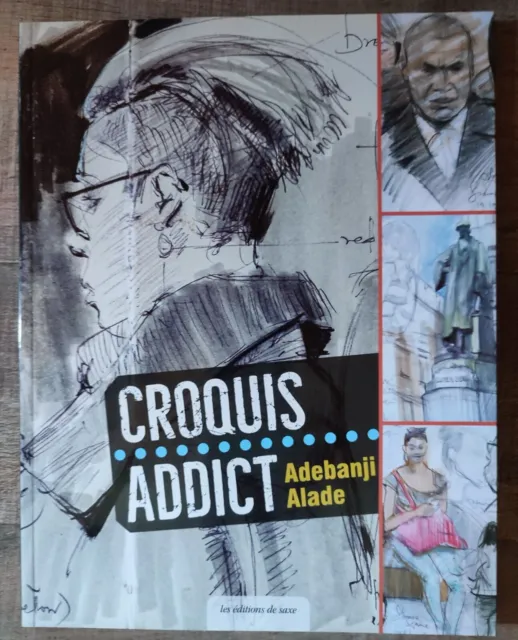 Croquis addict - Adebanji Alade - Techniques artistiques - Dessin - 2020 - Neuf