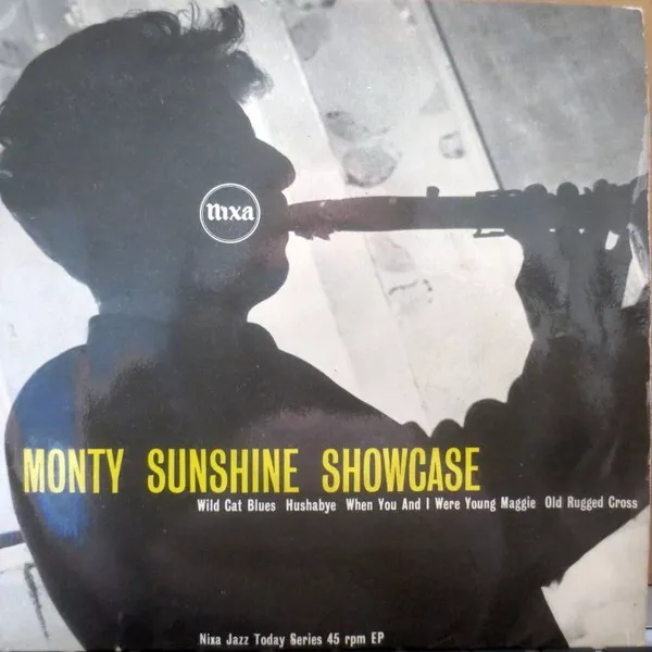 Monty Sunshine's Trio / The Monty Sunshine Quartet - Monty Sunshine Showcase ...