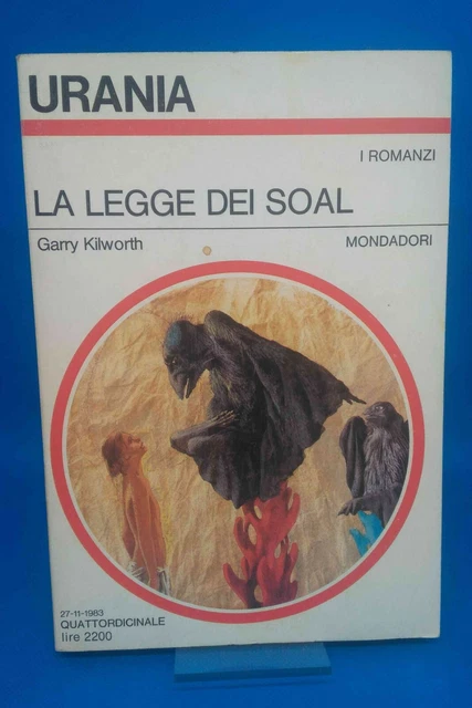 Urania 958 - GARRY KILWORTH - LA LEGGE DEI SOAL