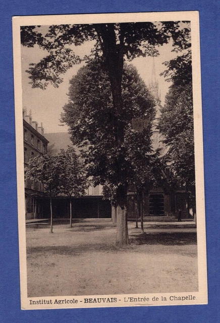 Jc * CPA / Postcard: Institut Agricole - Beauvais L'Entrée de la Chapelle