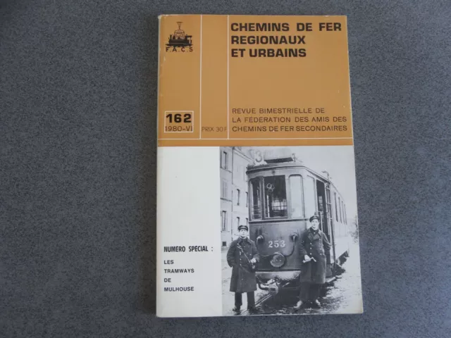 Chemins De Fer Regionaux Et Urbains Les Tramways De Mulhouse N°162