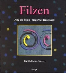 Filzen: Alte Tradition - modernes Handwerk von Paet... | Buch | Zustand sehr gut