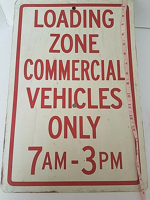 VINTAGE LOADING ZONE COMMERCIAL VEHIClES Original Metal Street Sign 18 ...
