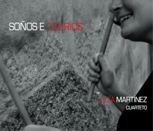 Lucía Martínez Cuarteto Sonos E Delirios (CD) Album