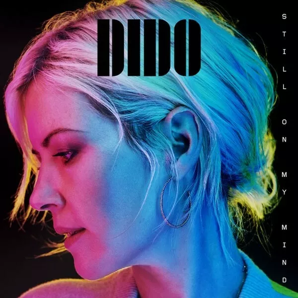 Still On My Mind by Dido (CD, 2019) -- BRAND NEW UNOPENED