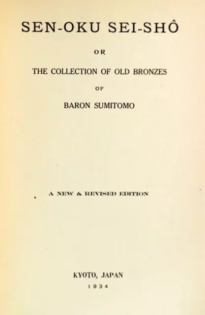 1934 Sen-Oku Sei-Sho Or The Collection Of Old Bronzes Of Baron Sumitomo 3