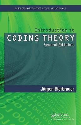 Introduction to Coding Theory, Jurgen Bierbrauer,