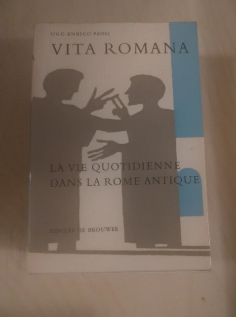 La vie quotidienne dans la Rome antique - (A12)