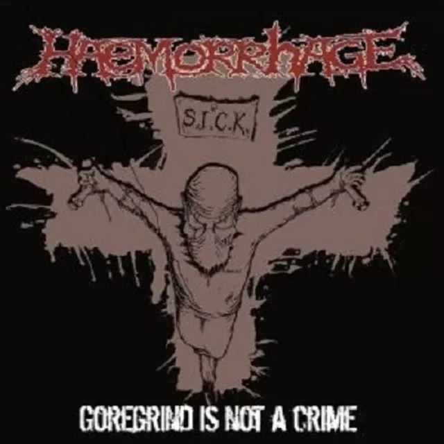 Haemorrhage - Goregrind Is Not A Crime  Vinyl Lp Neu