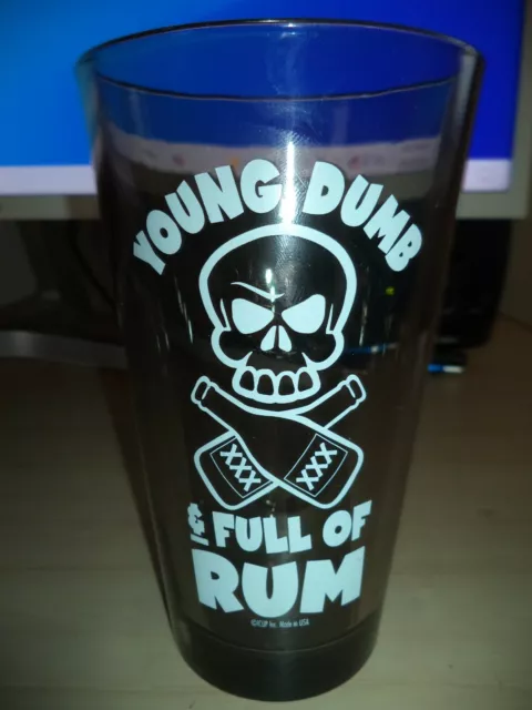 Young, Dumb & Full of Rum Pint Glass