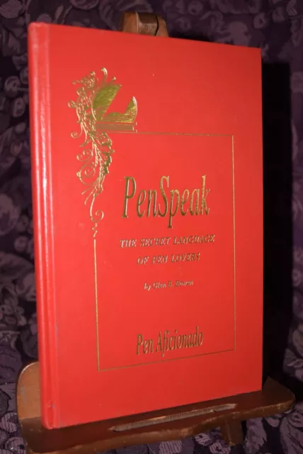 Pen Speak Secret Language of Pen Lovers by Bowen 1st Edition 1st Press PenSpeak