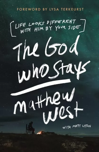 The God Who Stays by Matthew West 9780785291626 NEW Book