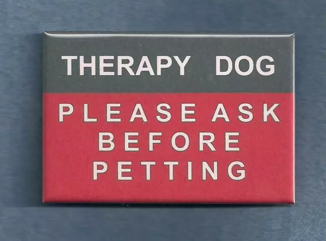 THERAPY DOG PLEASE ASK BEFORE PETTING  - therapy dog vest button w/pin back