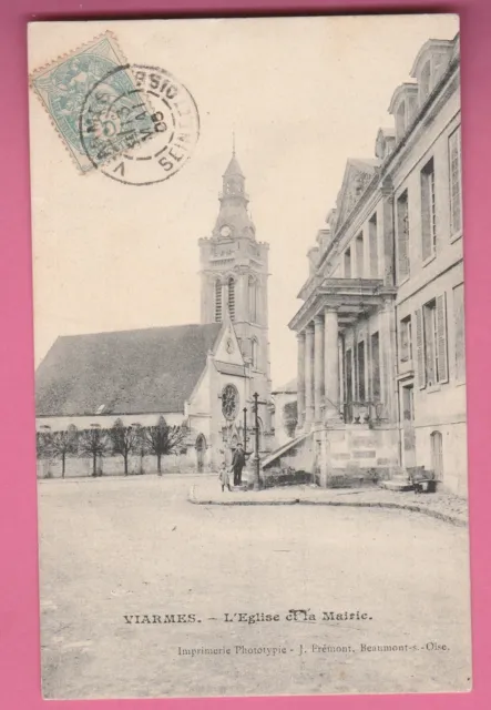 95 - VIARMES - L'Eglise et la Mairie