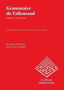 GRAMMAIRE DE L'ALLEMAND: Formes et fonctions de Schanen, F... | Livre ...