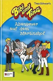 Bibi und Tina, Abenteuer auf dem Martinshof von Schwartz... | Buch | Zustand gut