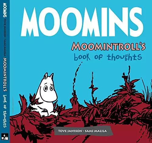 Moomins: Moomintrolls Book of Thoughts By Sami Malila - New Copy - 9781906838225