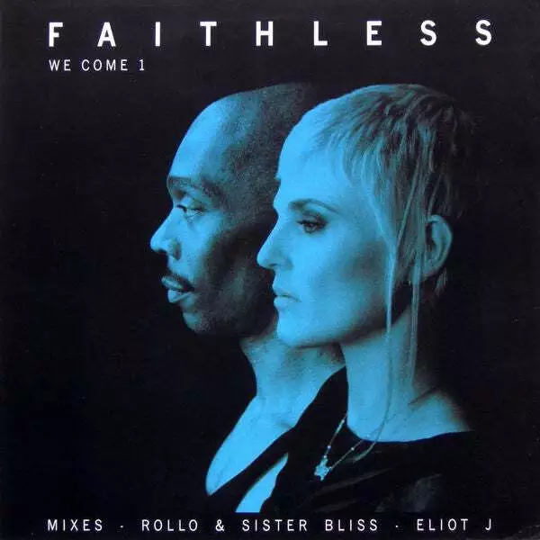 Faithless - We Come 1