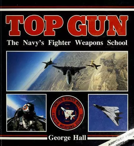 Top Gun The Navys Fighter Weapons School By Hall George 425 Picclick